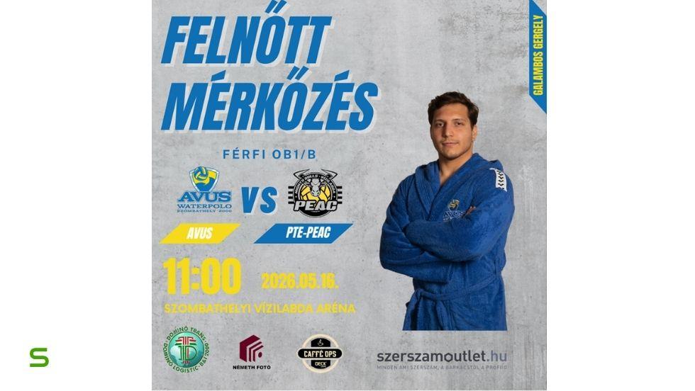 Vizilabda Férfi OB I/B. BAJNOKSÁG AVUS – PTE-PEAC Vizilabda Férfi OB I/B. BAJNOKSÁG AVUS – PTE-PEAC